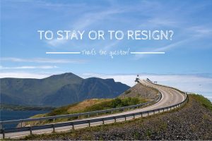 To stay or to resign